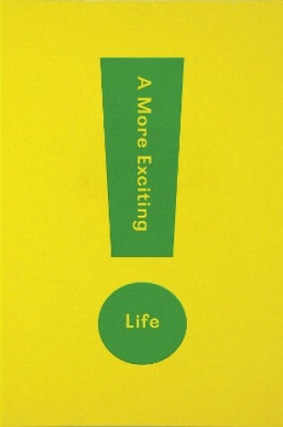 Cover of A More Exciting Life