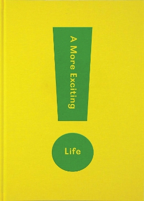 Book cover for A More Exciting Life