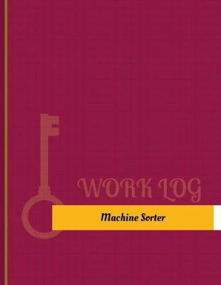 Cover of Machine Sorter Work Log