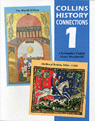 Book cover for History Connection 1: "Medieval Realms, 1066-1500" and "the World of Islam"