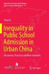 Book cover for Inequality in Public School Admission in Urban China