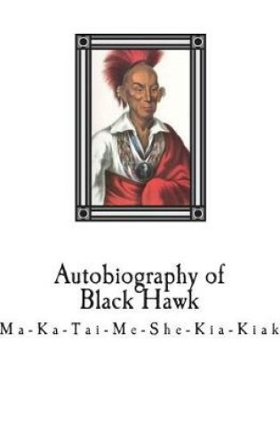 Cover of Autobiography of Black Hawk