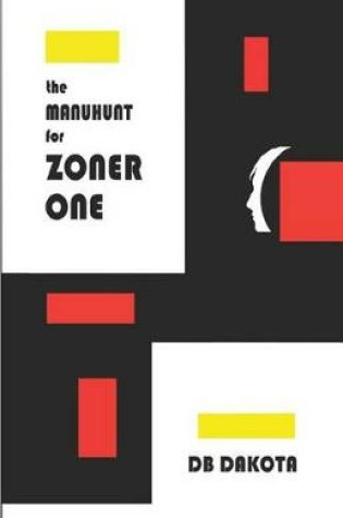 Cover of The Manhunt for Zoner One