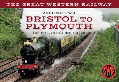 Book cover for The Great Western Railway Volume Two Bristol to Plymouth