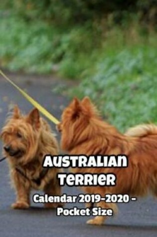 Cover of Australian Terrier Calendar 2019-2020 - Pocket Size