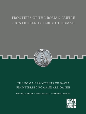 Cover of The Roman Frontiers of Dacia