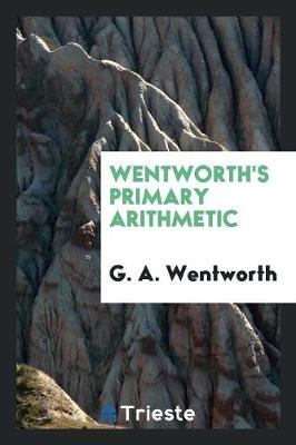 Book cover for Wentworth's Primary Arithmetic