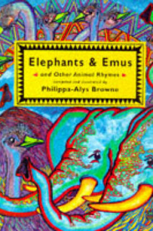 Cover of Elephants and Emus and Other Animal Rhymes