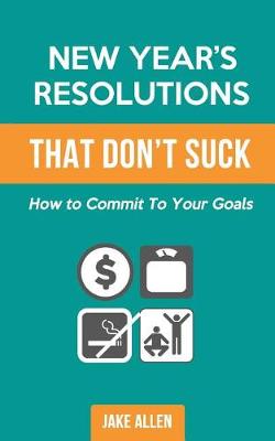 Book cover for New Year's Resolutions That Don't Suck