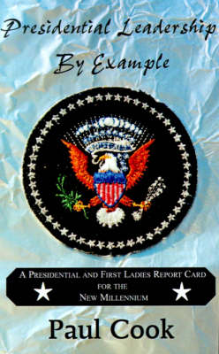 Book cover for Presidential Leadership by Example