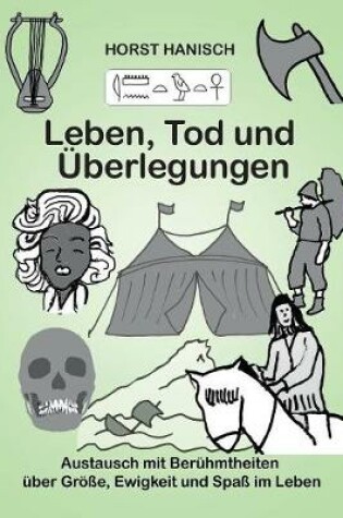 Cover of Leben, Tod Und Uberlegungen