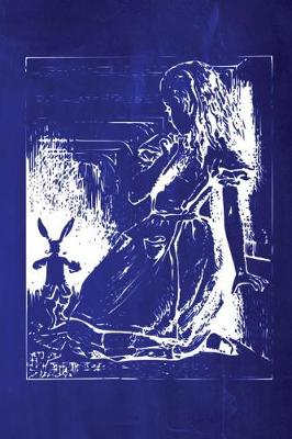 Book cover for Alice in Wonderland Chalkboard Journal - Alice and The White Rabbit (Blue)