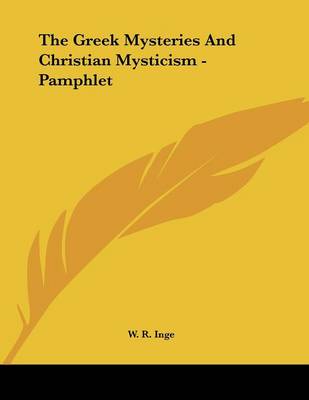 Book cover for The Greek Mysteries and Christian Mysticism - Pamphlet