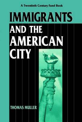 Cover of Immigration and the American City