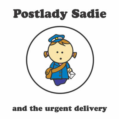 Book cover for Postlady Sadie and the Urgent Delivery