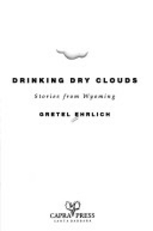 Cover of Drinking Dry Clouds