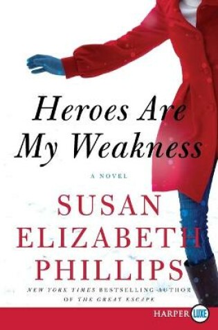 Cover of Heroes are My Weakness [Large Print]