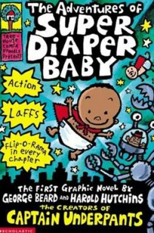 Cover of The Adventures of Super Diaper Baby