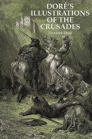 Cover of Dore'S Illustrations of the Crusades