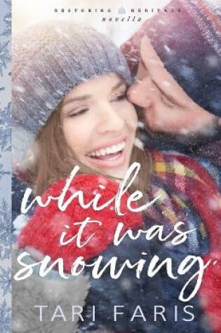 Cover of While It Was Snowing
