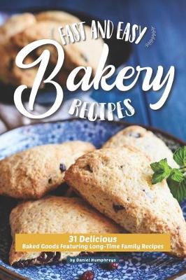 Book cover for Fast and Easy Bakery Recipes