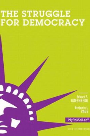 Cover of The Struggle for Democracy: Election Edition with My Poliscilab Access Code