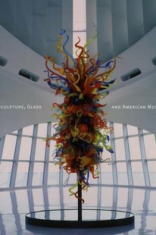 Cover of Sculpture, Glass, and American Museums