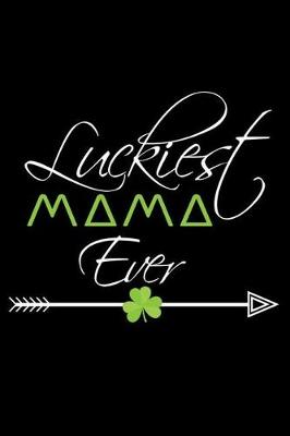 Book cover for Luckiest Mama Ever