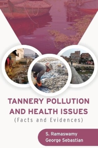 Cover of TANNERY POLLUTION AND HEALTH ISSUES (Facts and Evidences)