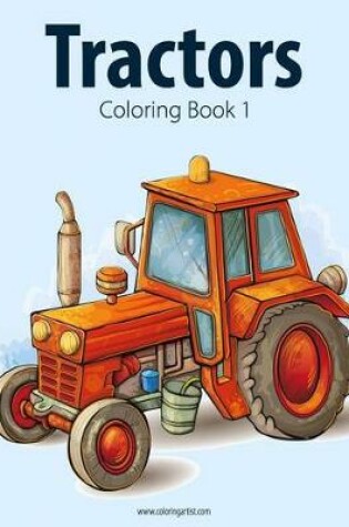 Cover of Tractors Coloring Book 1