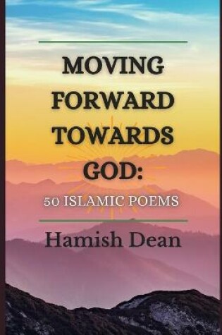 Cover of Moving Forward Towards God