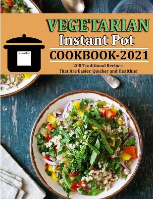 Book cover for Vegetarian Instant Pot Cookbook 2021