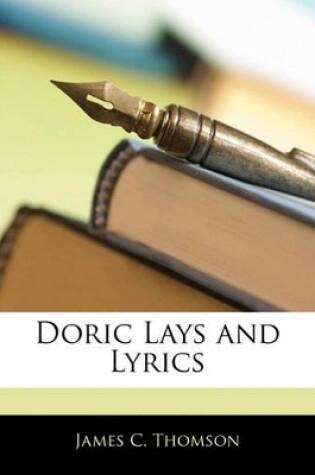 Cover of Doric Lays and Lyrics