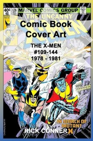 Cover of Comic Book Cover Art THE X-MEN #109-144 1978 - 1981