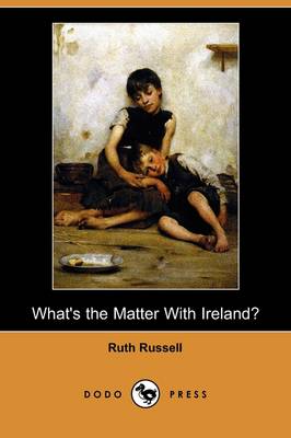 Book cover for What's the Matter with Ireland? (Dodo Press)