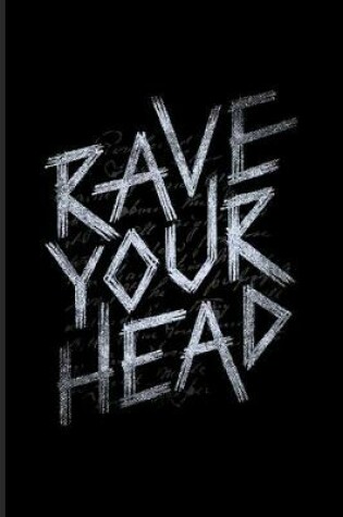 Cover of Rave Your Head