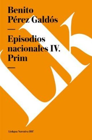 Cover of Episodios Nacionales IV. Prim