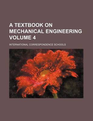 Book cover for A Textbook on Mechanical Engineering Volume 4