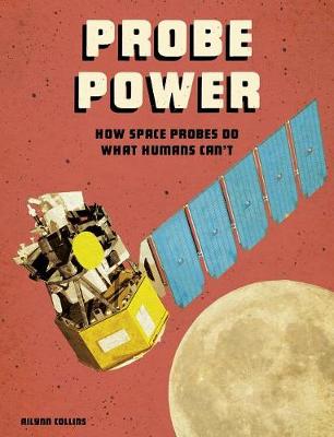 Book cover for Future Space Probe Power How Space Probes Do What Humans Cant