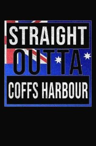 Cover of Straight Outta Coffs Harbour