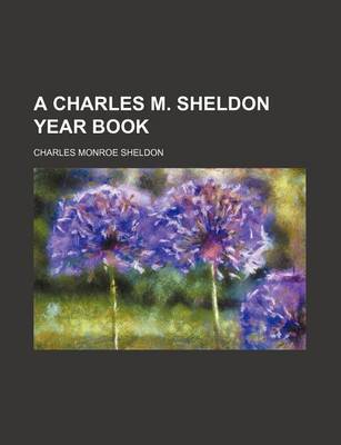 Book cover for A Charles M. Sheldon Year Book