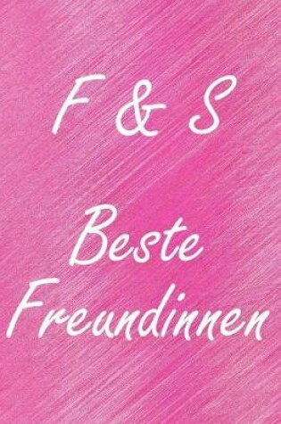 Cover of F & S. Beste Freundinnen