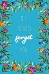 Book cover for I'll Never Forget You