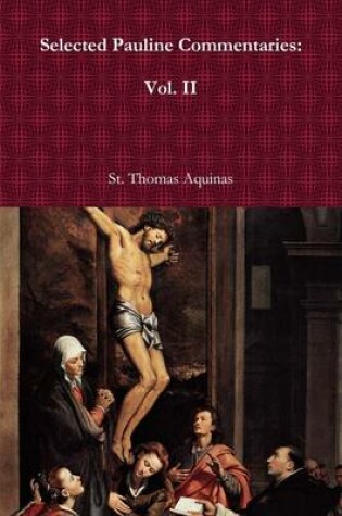 Cover of Selected Pauline Commentaries: Vol. II