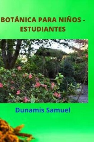 Cover of Botanica Para Ninos - Estudiantes