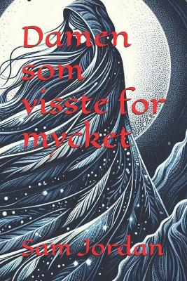 Book cover for Damen som visste for mycket