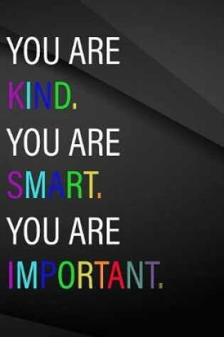 Cover of You are kind. You are smart. You are important.