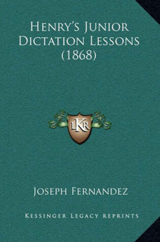 Cover of Henry's Junior Dictation Lessons (1868)