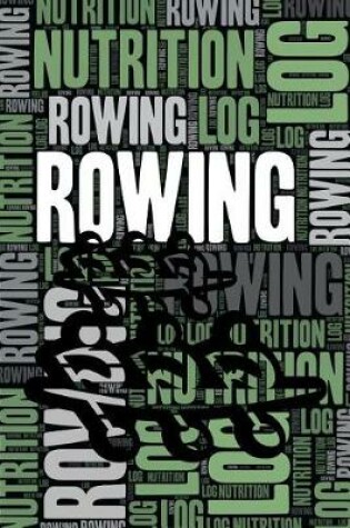 Cover of Rowing Nutrition Log and Diary