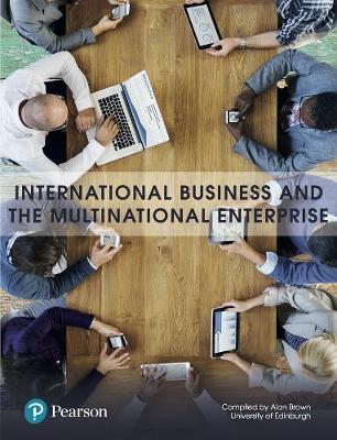 Book cover for Custom eBook Vital Source, University of Edinburgh, Alan Brown, International Business and the Multinational Enterprise Volume 2